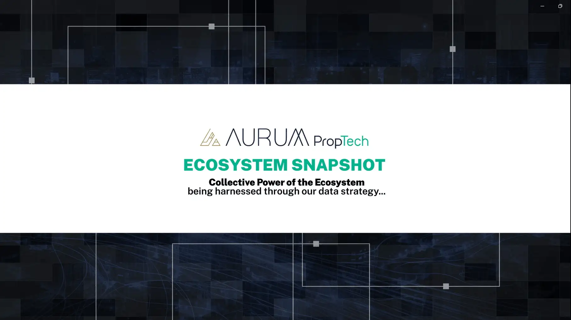 Aurum PropTech Ecosystem Snapshot